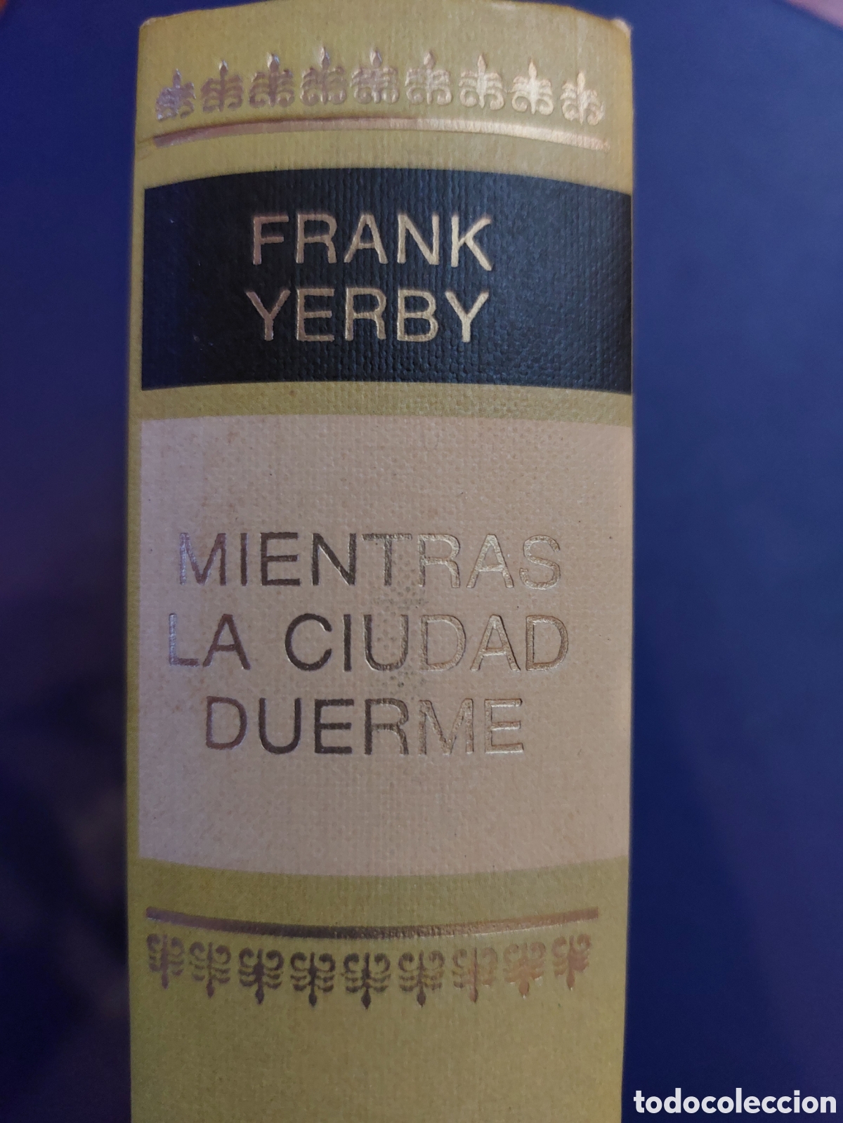 Libros de segunda mano: MIENTRAS LA CIUDAD DUERME # FRANK YERBY # CIRCULO DE LECTORES # 1971 - Foto 3