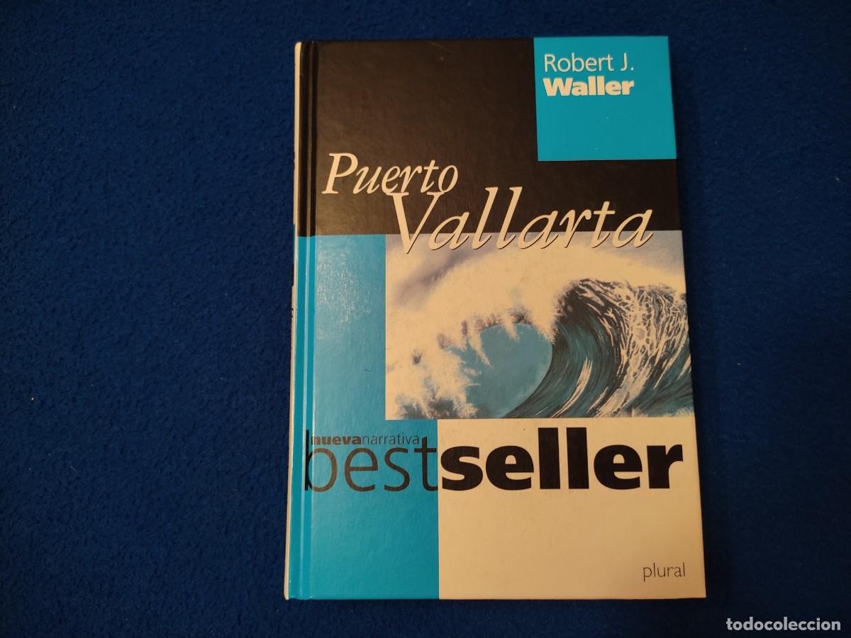 Libros de segunda mano: Puerto Vallarta Robert J. Waller Ediciones Folio A&ntilde;o 2000 - Foto 1