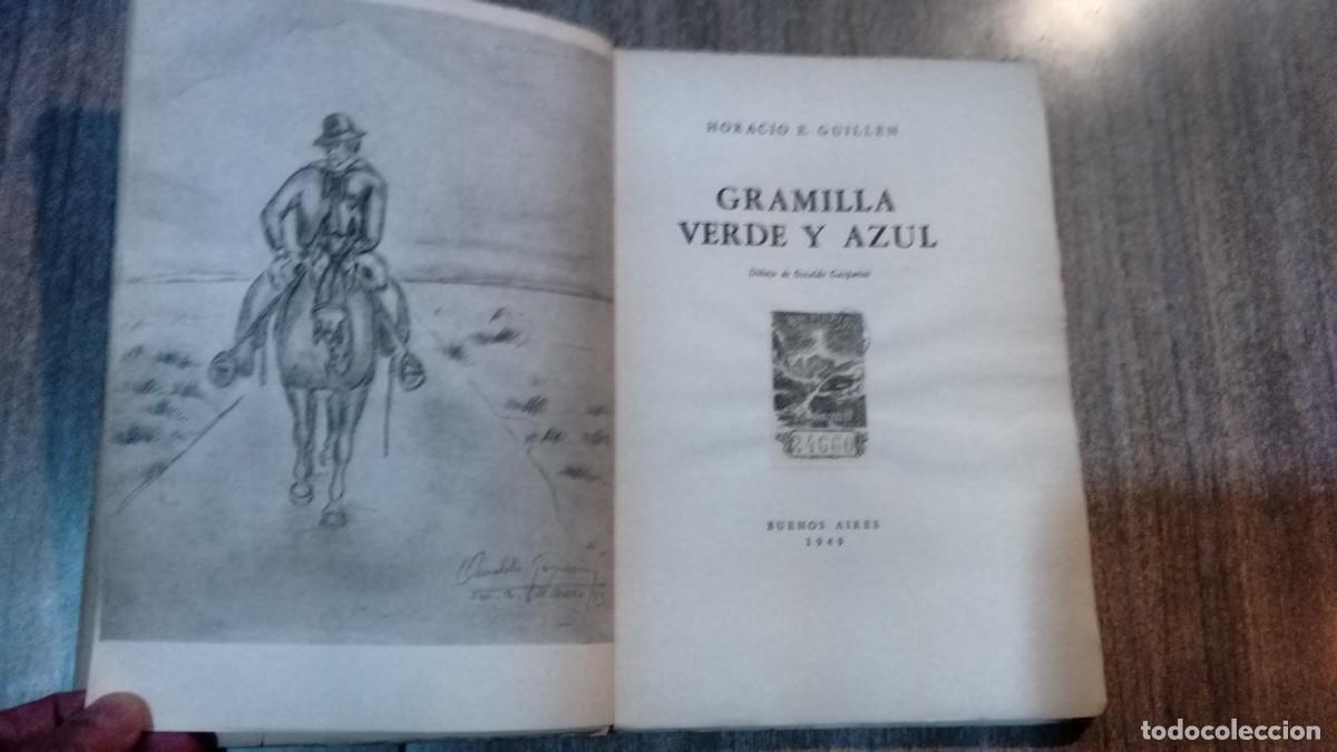 Libros de segunda mano: HORACIO E. GUILLEN - GRAMILLA VERDE Y AZUL - Foto 4