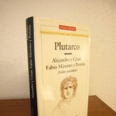 Libros de segunda mano: PLUTARCO: ALEJANDRO Y CÉSAR/ FABIO MÁXIMO Y PERICLES (CÍRCULO DE LECTORES, OPERA MUNDI, 1997)