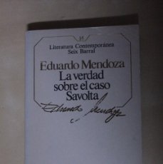 Libros de segunda mano: LA VERDAD SOBRE EL CASO SAVOLTA. - EDUARDO MENDOZA. - SEIX BARRAL.. Lote 379700384
