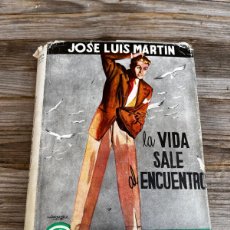 Libros de segunda mano: LA VIDA SALE AL ENCUENTRO. JOSÉ LUIS MARTÍN.. Lote 380159869