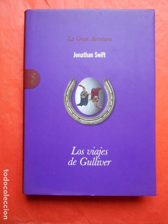 Libros de segunda mano: LOS VIAJES DE GULLIVER JONATHAN SWIFT SIGNO EDITORES - Foto 1