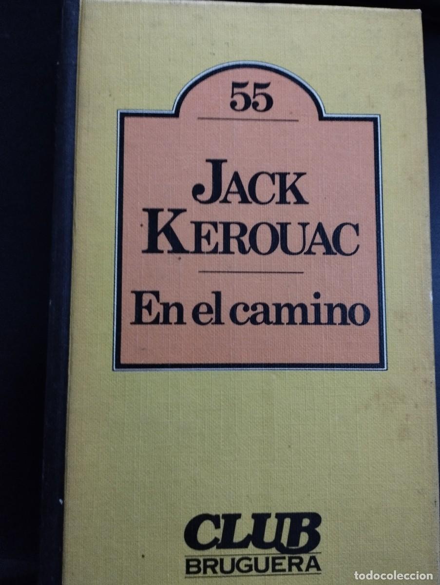 en el camino (club bruguera 55) (jack kerouac) - Buy Used books about  classical literature on todocoleccion