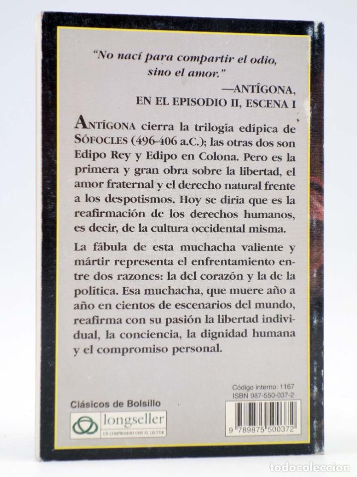 Libros de segunda mano: CL&Aacute;SICOS DE BOLSILLO 1. ANT&Iacute;GONA (S&oacute;focles) Longseller, 2001. OFRT - Foto 2