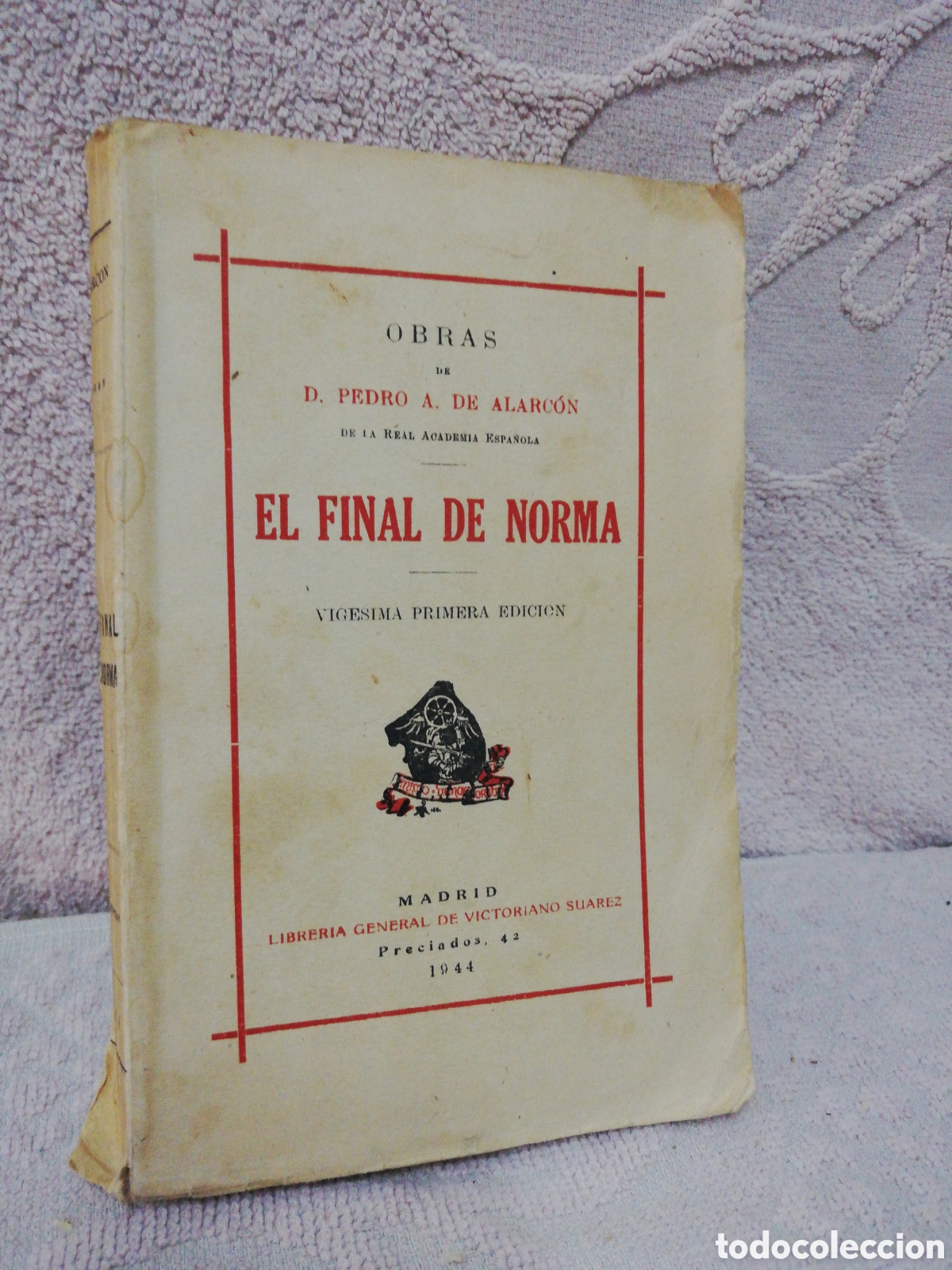 Libros de segunda mano: Pedro Antonio de Alarc&oacute;n - el final de norma - 1944 - Foto 1