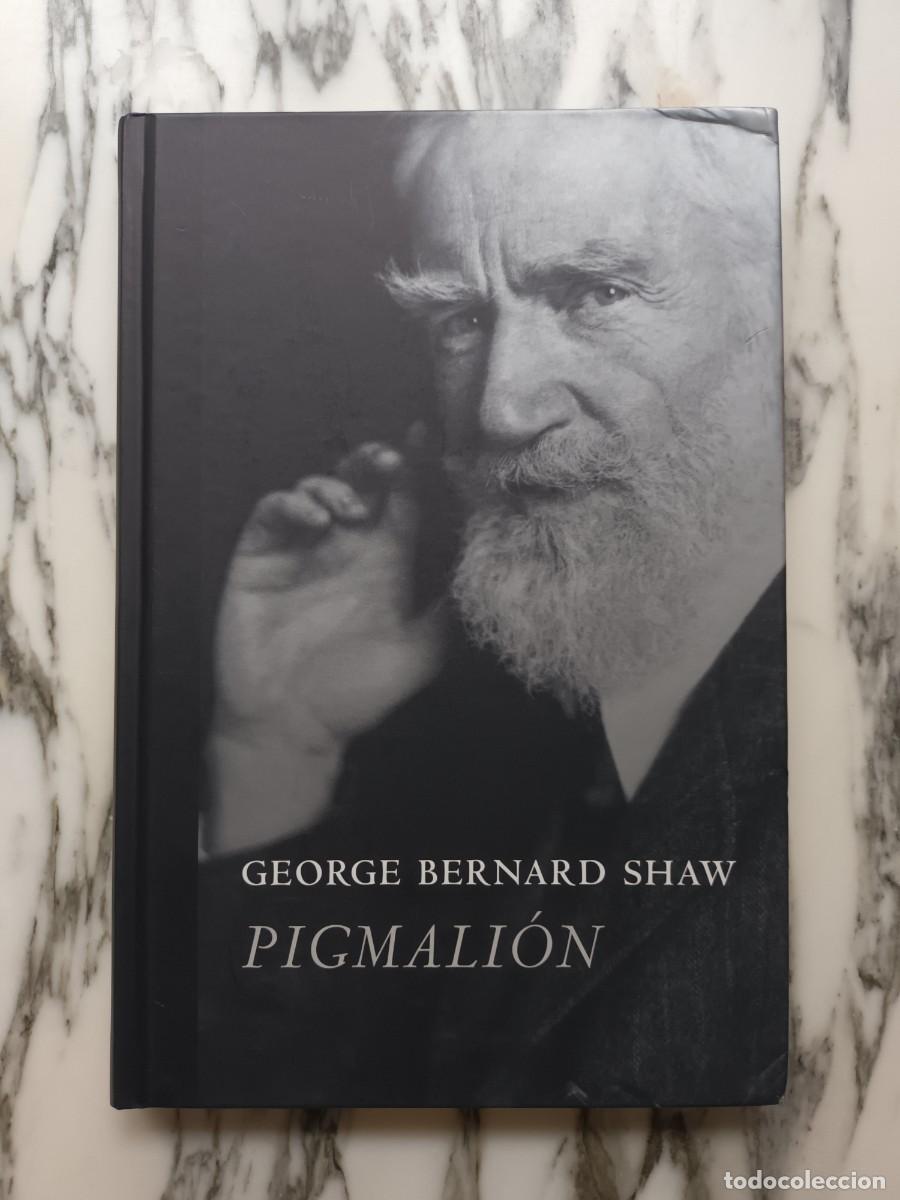 Libros de segunda mano: PIGMALI&Oacute;N - GEORGE BERNARD SHAW - MONTBLANC - 2008 - Foto 1