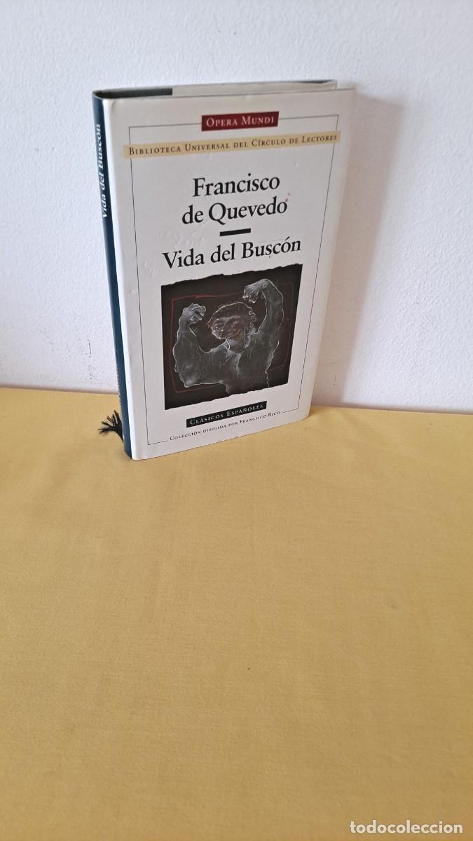 Libros de segunda mano: FRANCISCO DE QUEVEDO - VIDA DEL BUSC&Oacute;N - OPERA MUNDI, CIRCULO DE LECTORES 2000 - Foto 1