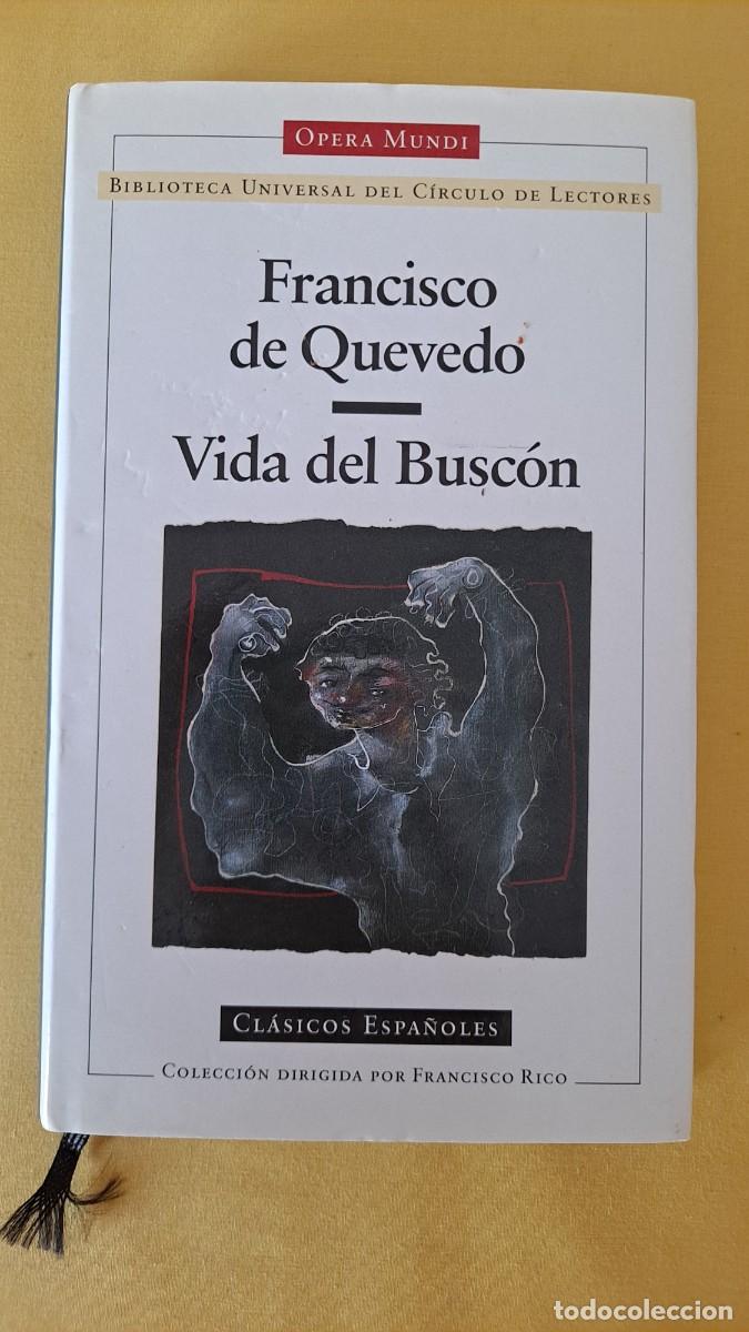 Libros de segunda mano: FRANCISCO DE QUEVEDO - VIDA DEL BUSC&Oacute;N - OPERA MUNDI, CIRCULO DE LECTORES 2000 - Foto 2