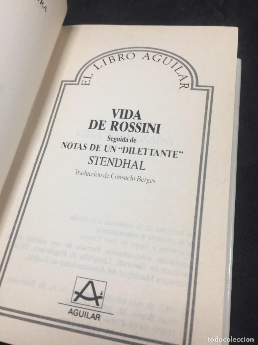 Libros de segunda mano: Vida de Rossini. Stendhal. El libro de Aguilar N&ordm; 4, 1987. - Foto 5