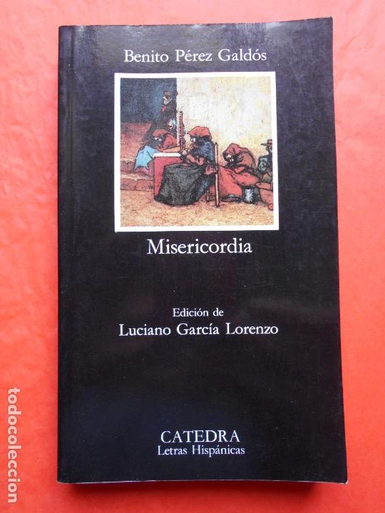 Libros de segunda mano: MISERICORDIA BENITO P&Eacute;REZ GALD&Oacute;S CATEDRA - Foto 1