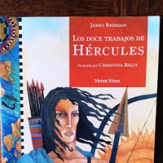 Libros de segunda mano: LOS DOCE TRABAJOS DE HERCULES. ED. VICENS VIVES CUCAÑA. JAMES RIORDAN & CHRISTINA BALIT. MITOLOGIA G