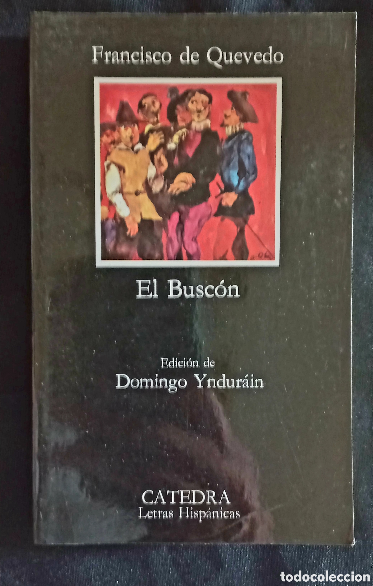 Libros de segunda mano: EL BUSCON. FRANCISCO DE QUEVEDO. C&Aacute;TEDRA DE LETRAS HISPANICAS - Foto 1