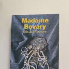 Libros de segunda mano: LIBRO MADAME BOVARY. AUTOR: GUSTAVE FLAUBERT. Lote 151109214