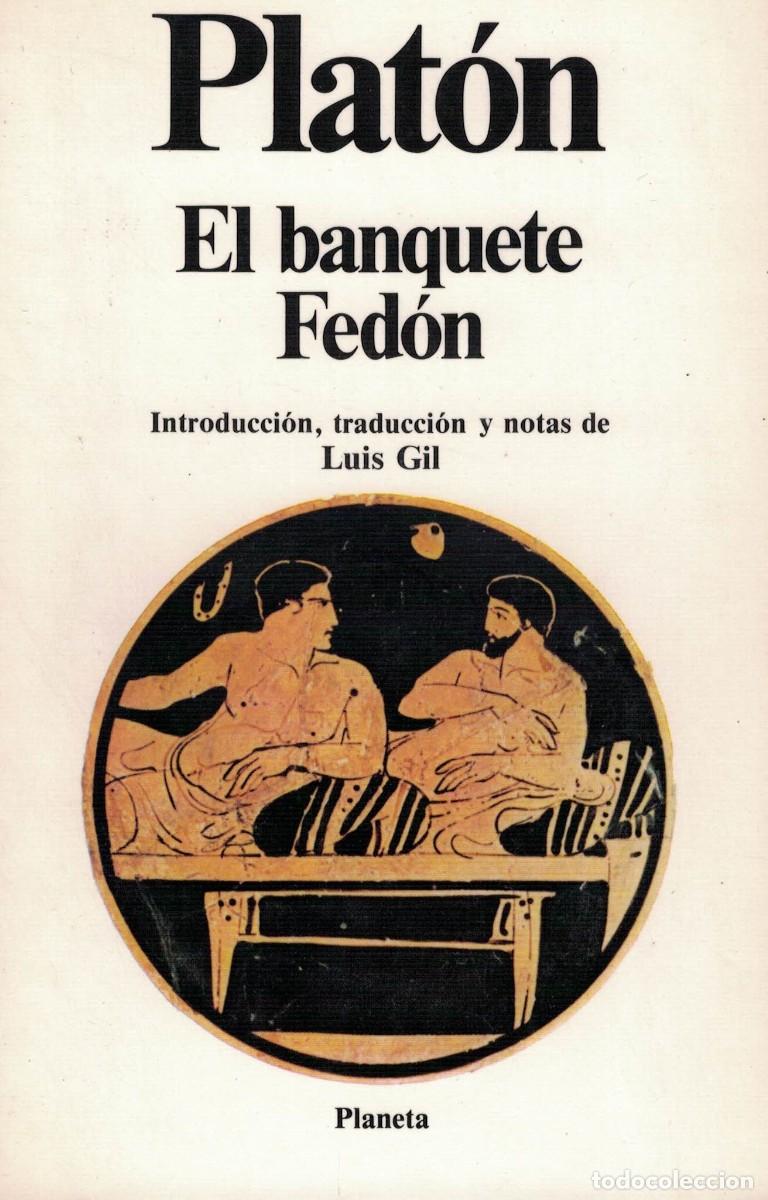 Libros de segunda mano: Plat&oacute;n, El banquete. Fed&oacute;n. / Luis Gil - Foto 1
