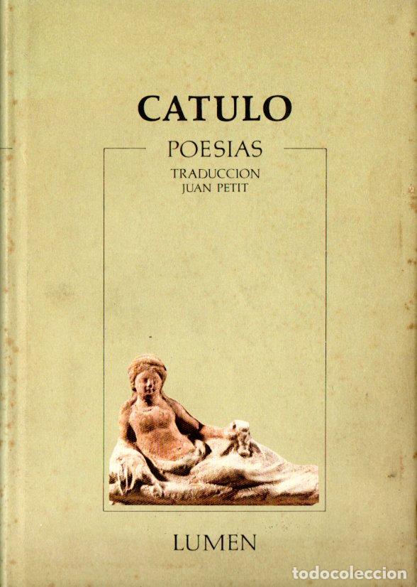 Libros de segunda mano: CATULO : POES&Iacute;AS (LUMEN, 1975) - Foto 1