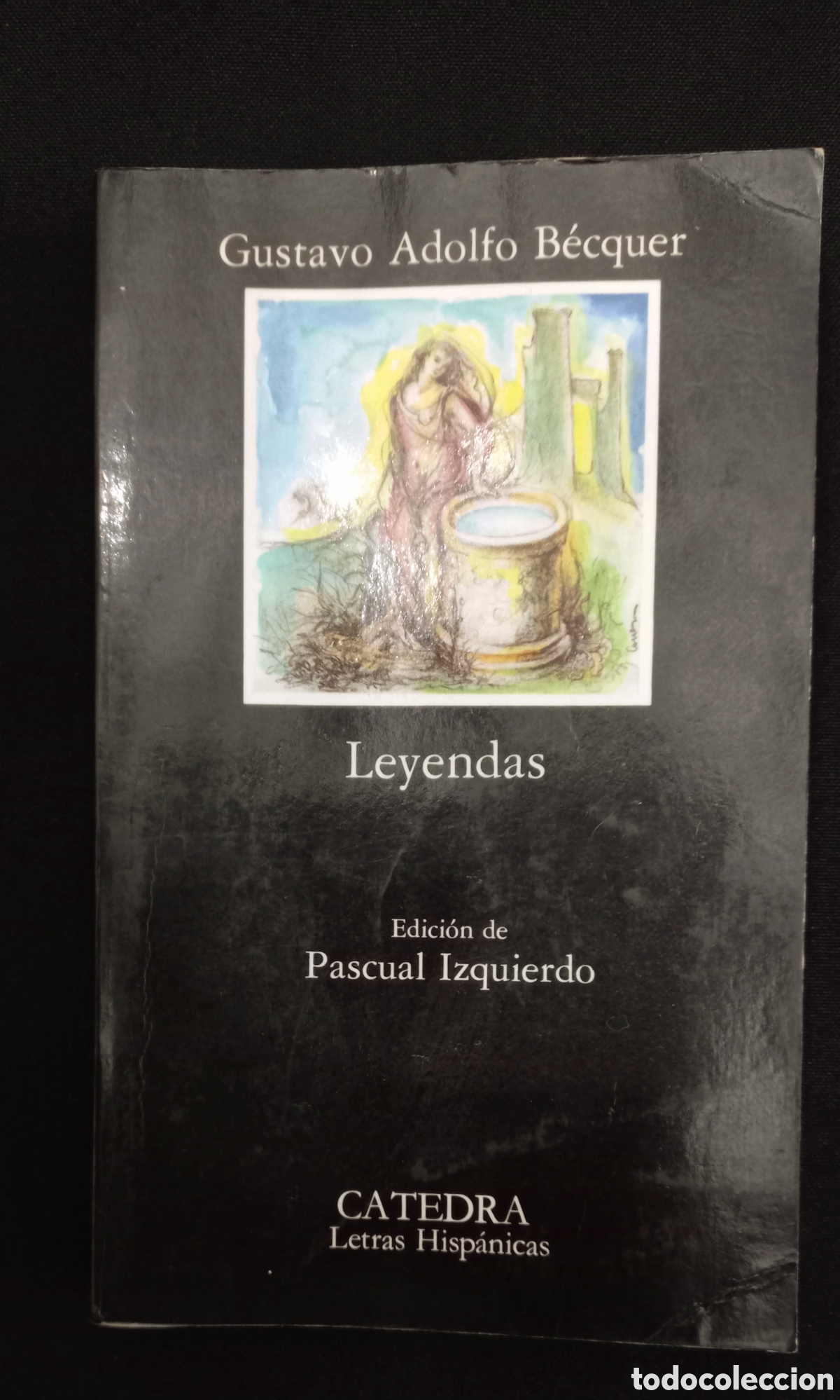 Libros de segunda mano: LEYENDAS. GUSTAVO ADOLFO B&Eacute;QUER. C&Aacute;TEDRA DE LETRAS HISPANICAS - Foto 1