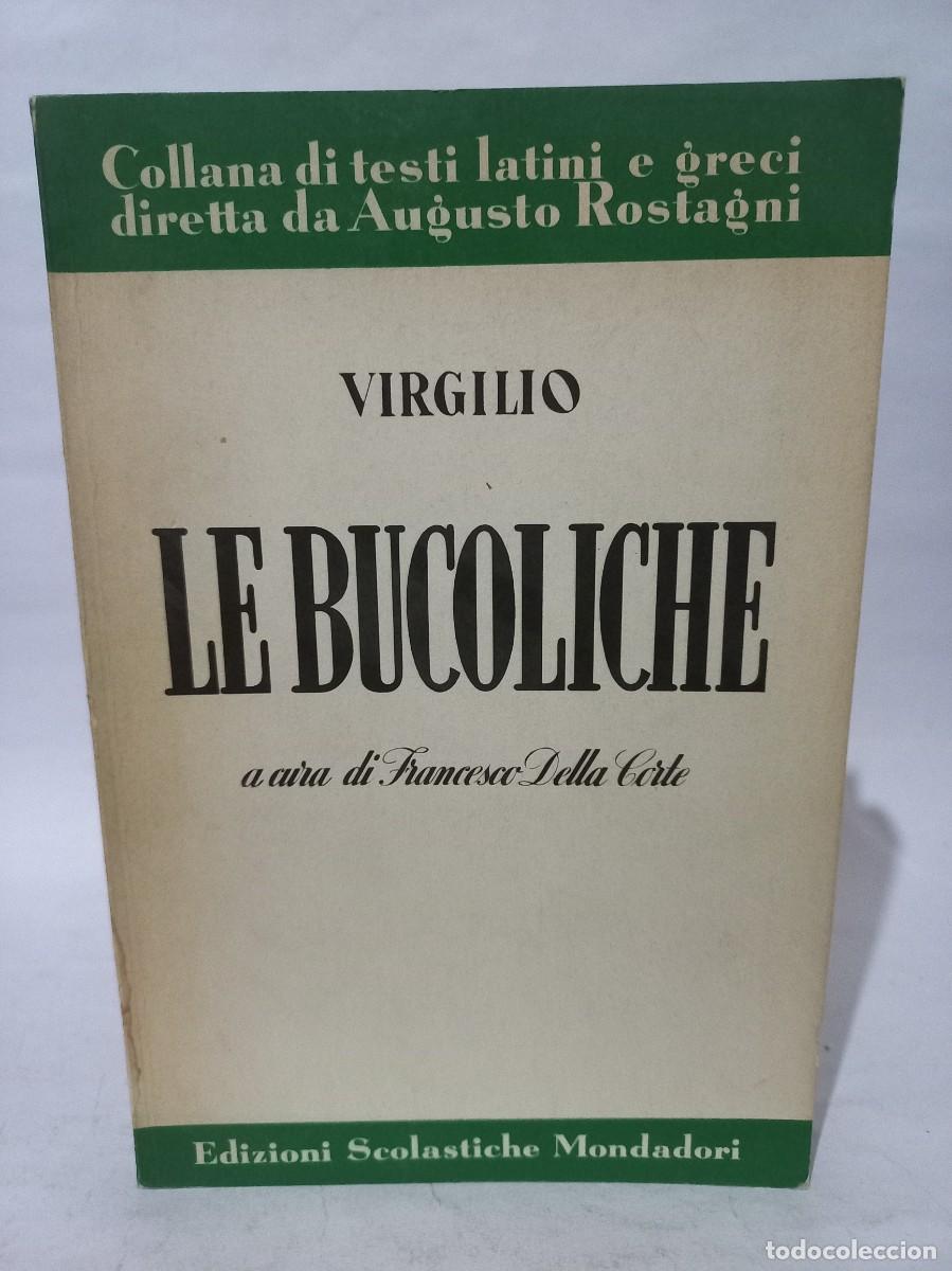 Libros de segunda mano: Virgilio - Le Bucoliche - 1967 - Foto 1