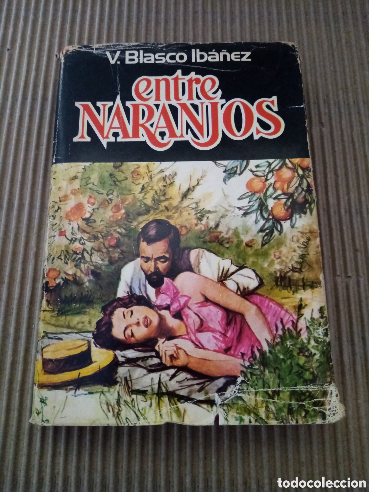 Libros de segunda mano: Entre naranjos. -Vicente Blasco Ib&aacute;nez- - Foto 1