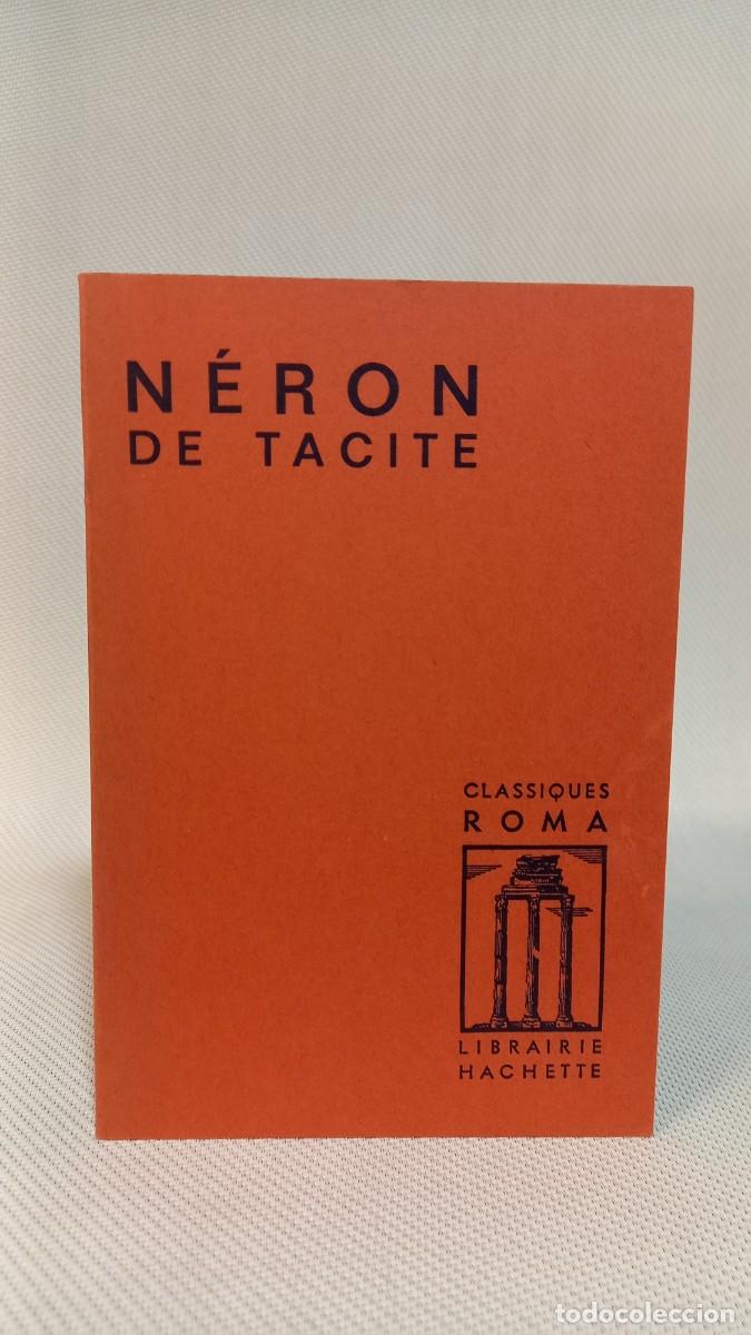 Libros de segunda mano: Neron de Tacite. presente par Jacques Nathan. Librairie Hachette. 1973 - Foto 1