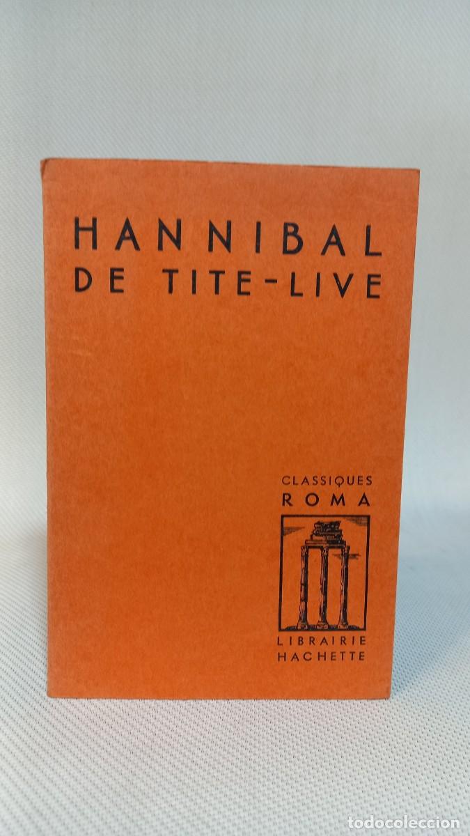 Libros de segunda mano: Hannibal de Tite-Live. presente par Maxime Roux. Librairie Hachette. texto en frances - Foto 1