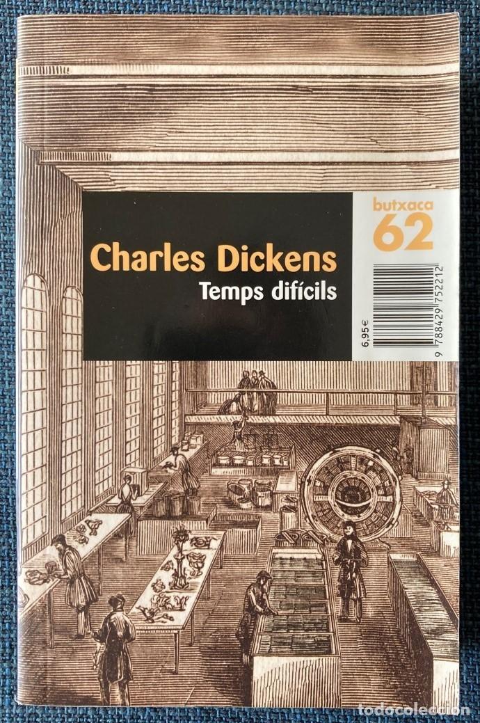 Libros de segunda mano: Charles Dickens. Temps dif&iacute;cils - Foto 1