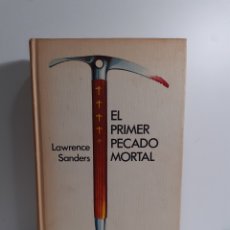 Libros de segunda mano: EL PRIMER PECADO MORTAL - LAWRENCE SANDERS - 1975. Lote 388444199