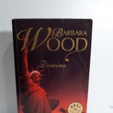 Libros de segunda mano: DOMINA - BARBARA WOOD - DEBOLSILLO. Lote 388444549