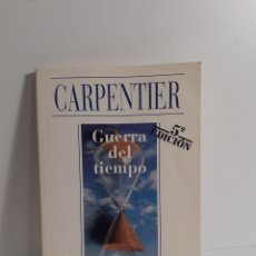 Libros de segunda mano: GUERRA DEL TIEMPO - ALEJO CARPENTER - ALIANZA EDITORIAL. Lote 388471984