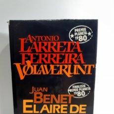 Libros de segunda mano: VOLAVERUNT/EL AIRE DE UN CRIMEN - ANTONIO LARRETA Y JUAN BENET - PREMIO Y FINALISTA PLANETA 1980. Lote 388478424