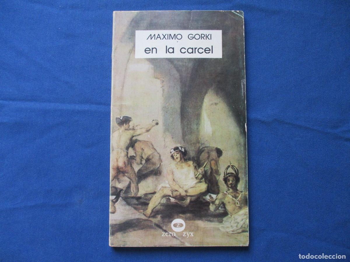 Libros de segunda mano: EN LA C&Aacute;RCEL / M&Aacute;XIMO GORKI 1978 COLECCI&Oacute;N GUERNICA