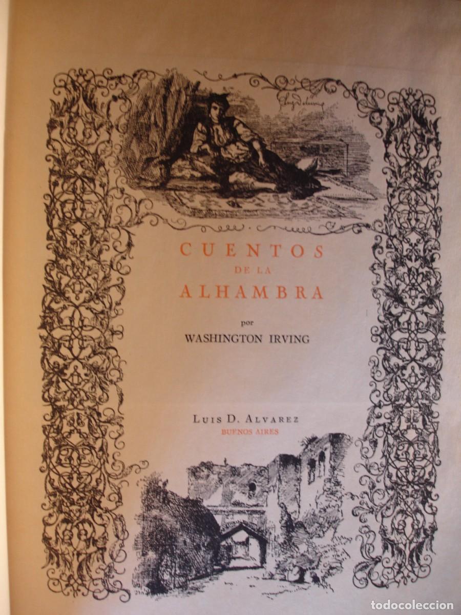 Libros de segunda mano: CUENTOS DE LA ALHAMBRA WASHINGTON IRWING .LUIS ALVAREZ BUENOS AIRES ED NUMERADA EJEMPLAR 501 - Foto 2