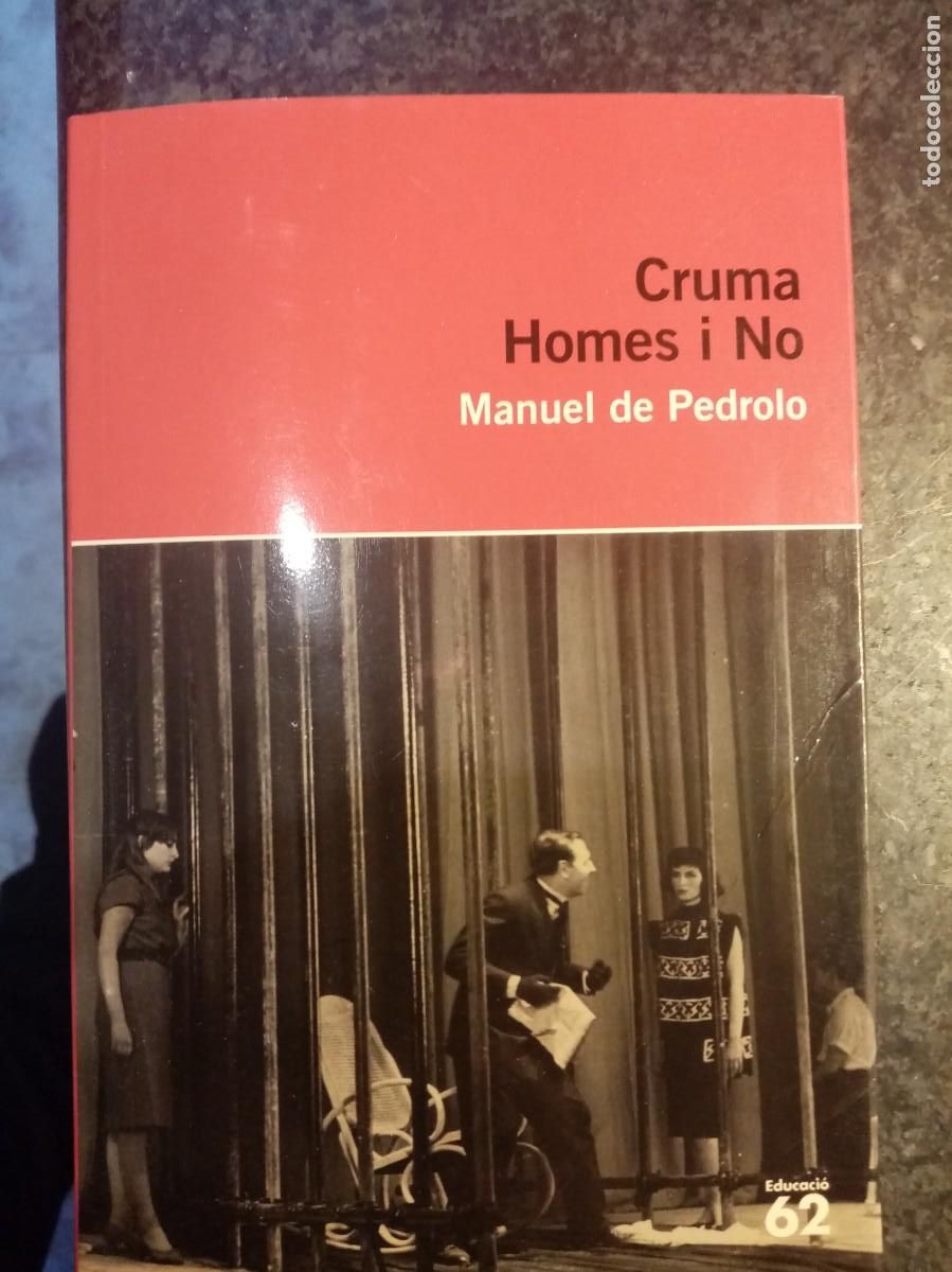Libros de segunda mano: Cruma Homes i No de Manuel Pedrolo Ed. 62 ** - Foto 1