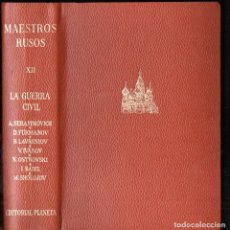 Libros de segunda mano: MAESTROS RUSOS XII (PLANETA 1974) LA GUERRA CIVIL. Lote 389992464