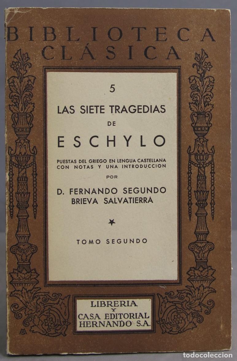 Libros de segunda mano: LAS SIETE TRAGEDIAS DE ESCHYLO. TOMO II - Foto 1