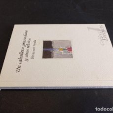 Libros de segunda mano: 1999 - FRANCISCO AYALA. UN CABALLERO GRANADINO Y OTROS RELATOS - DEDICATORIA Y FOTO DEL AUTOR