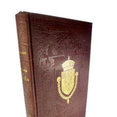 Libros de segunda mano: HISTORIA GENERAL DE ESPAÑA. D. MODESTO LAFUENTE. TOMO 21. MONTANER Y SIMÓN. BARCELONA. 1922.. Lote 391527239