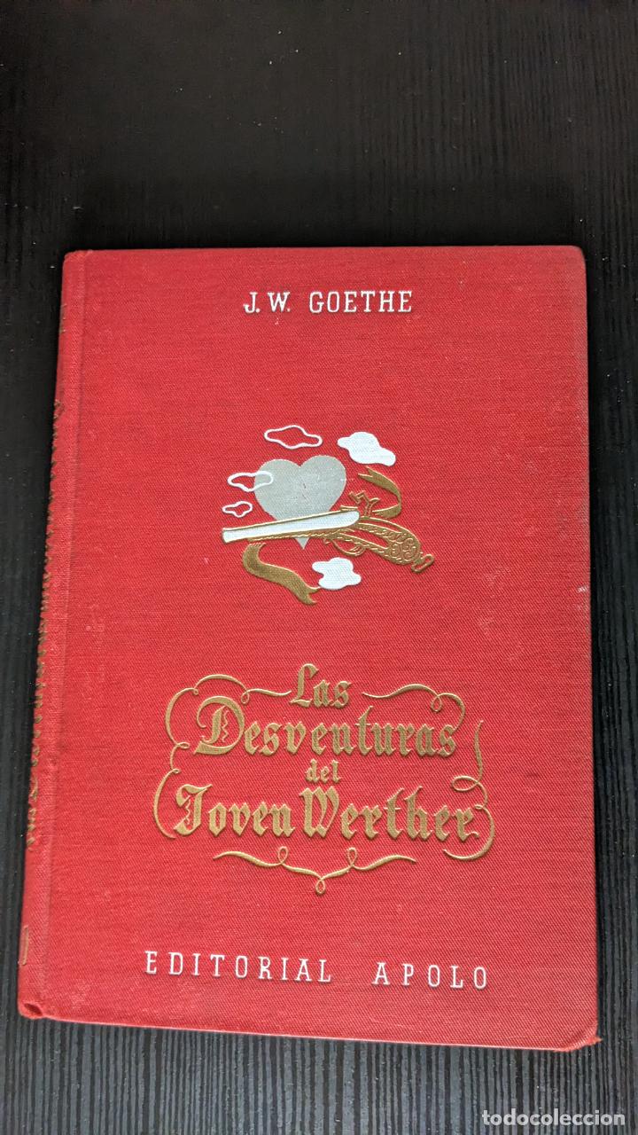 Libros de segunda mano: Las Desventuras del Joven Werther - J. W. Goethe - Foto 1