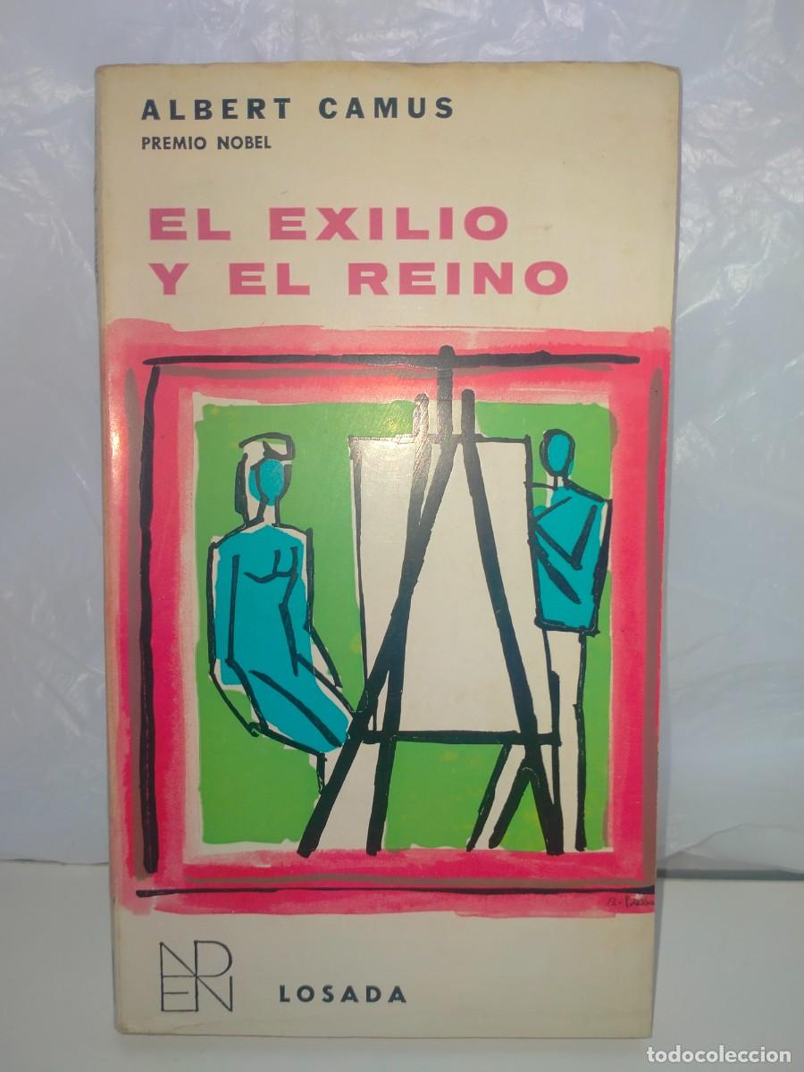 Libros de segunda mano: ALBERT CAMUS. EL EXILIO Y EL REINO .LOSADA - Foto 1