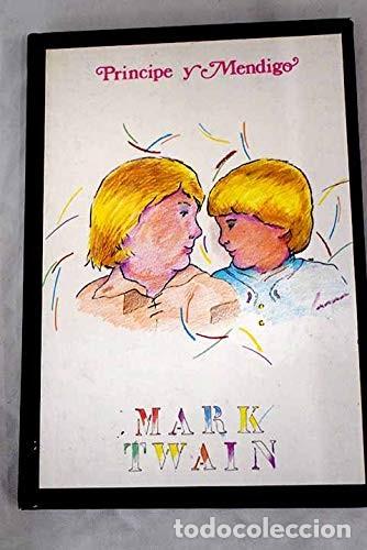 Libros de segunda mano: Pr&iacute;ncipe y mendigo. Mark Twain. Dintel 1982 - Foto 1
