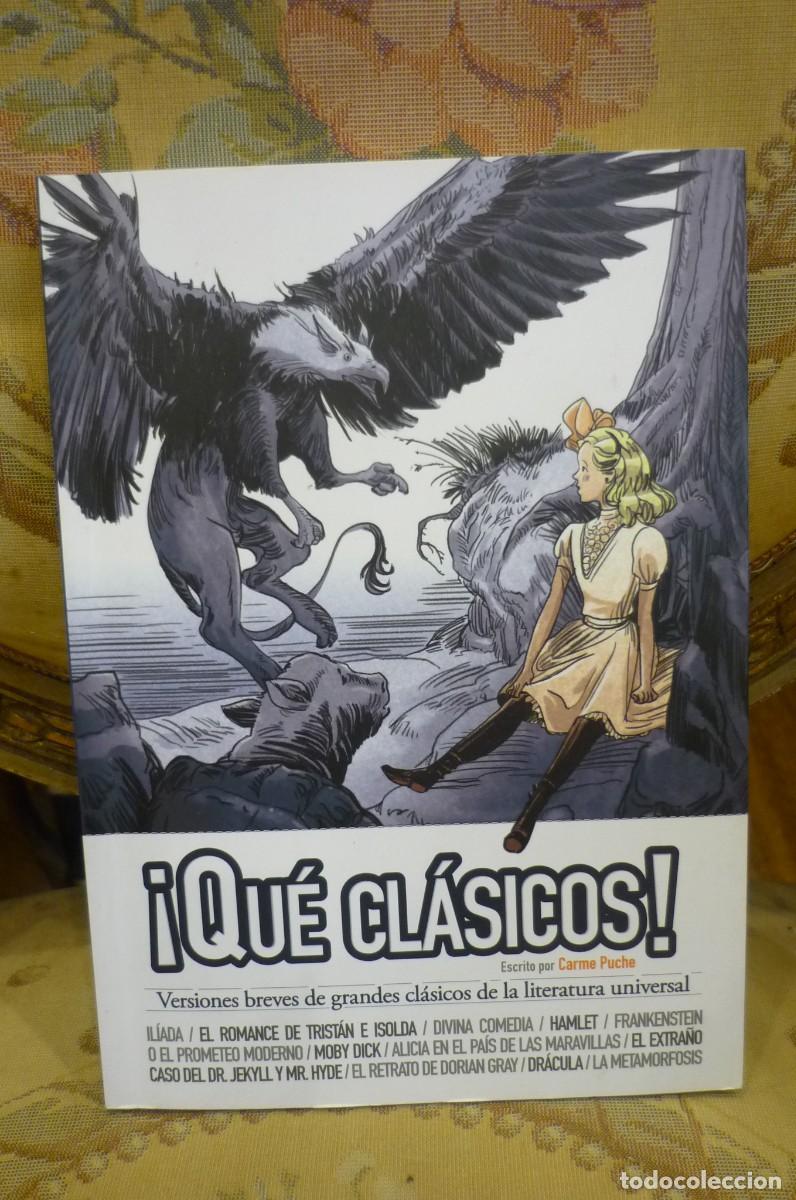Libros de segunda mano: &iexcl; QU&Eacute; CL&Aacute;SICOS !, DE CARME PUCHE. VERSIONES BREVES DE GRANDES CL&Aacute;SICOS DE LA LITERATURA UNIVERSAL.