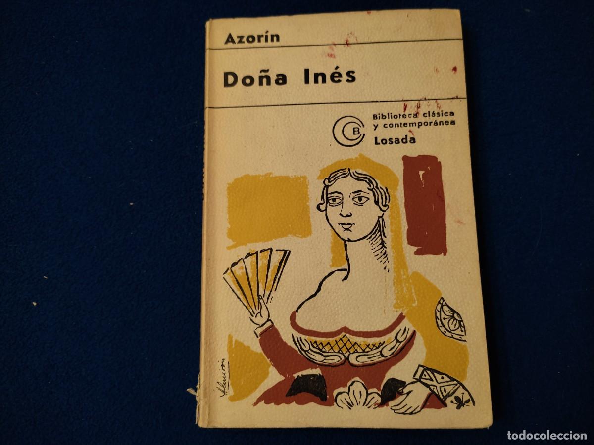 Libros de segunda mano: Do&ntilde;a In&eacute;s Azor&iacute;n Editorial Losada Buenos Aires 1974 - Foto 1
