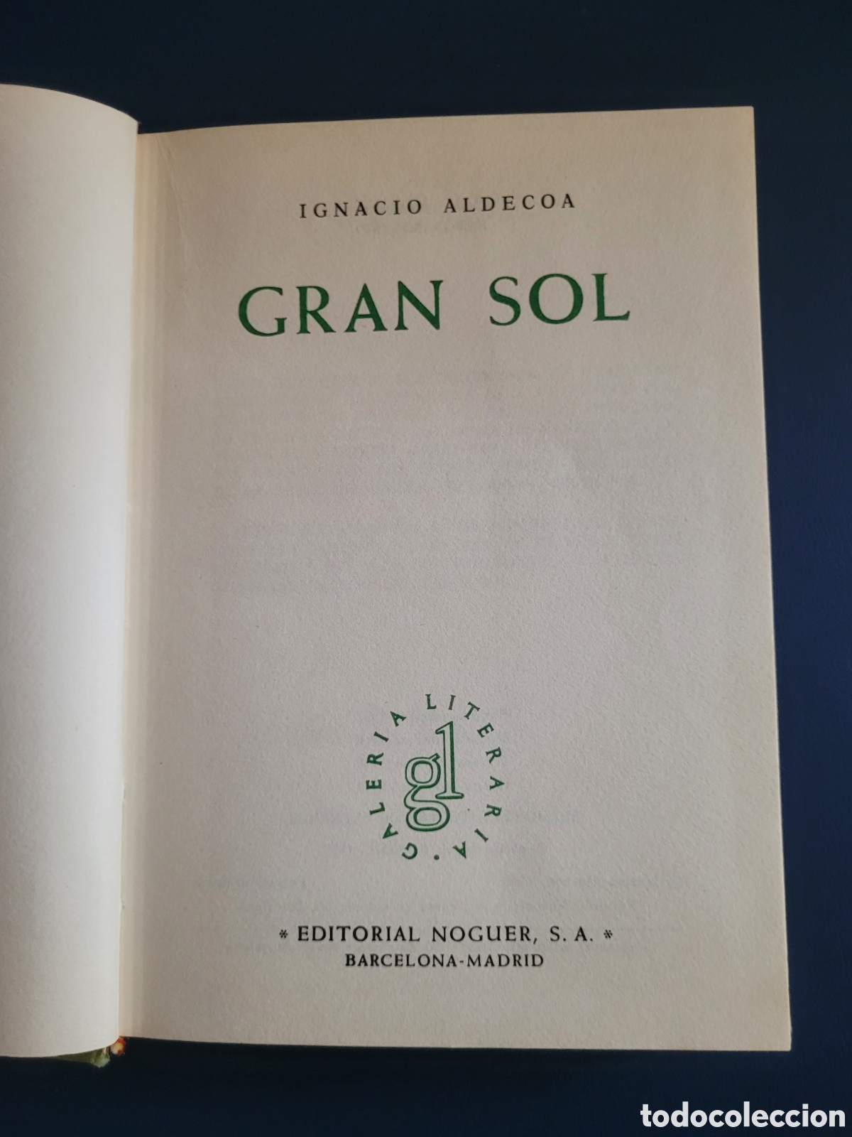 Libros de segunda mano: GRAN SOL IGNACIO ALDECOA NOGUER CUARTA EDICI&Oacute;N 1970 - Foto 1