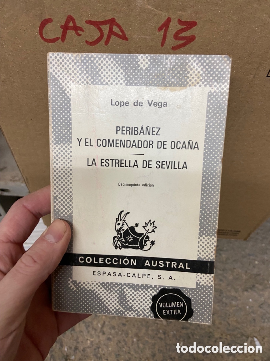 Libros de segunda mano: Caja13 austral - Lope de Vega PERIB&Aacute;&Ntilde;EZ Y EL COMENDADOR DE OCA&Ntilde;A LA ESTRELLA DE SEVILLA