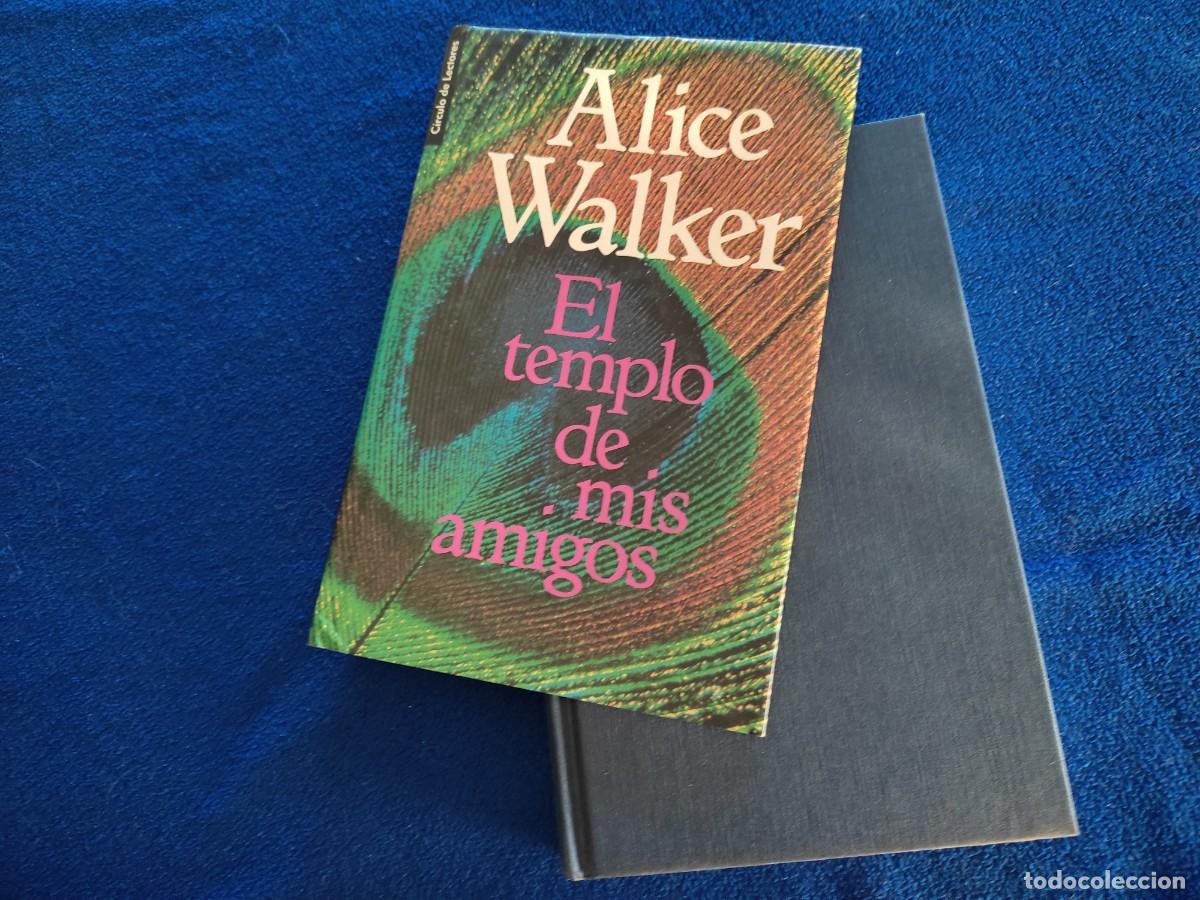 Libros de segunda mano: El Templo de mis Amigos Alice Walker C&iacute;rculo de Lectores 1991 - Foto 2