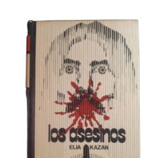 Libros de segunda mano: LOS ASESINOS. ELIA KAZAN. Lote 396496564
