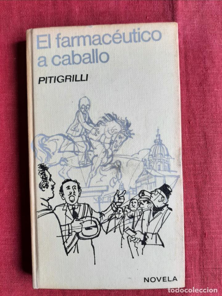 Libros de segunda mano: El farmace&uacute;tico a caballo - Pitigrilli - Foto 1