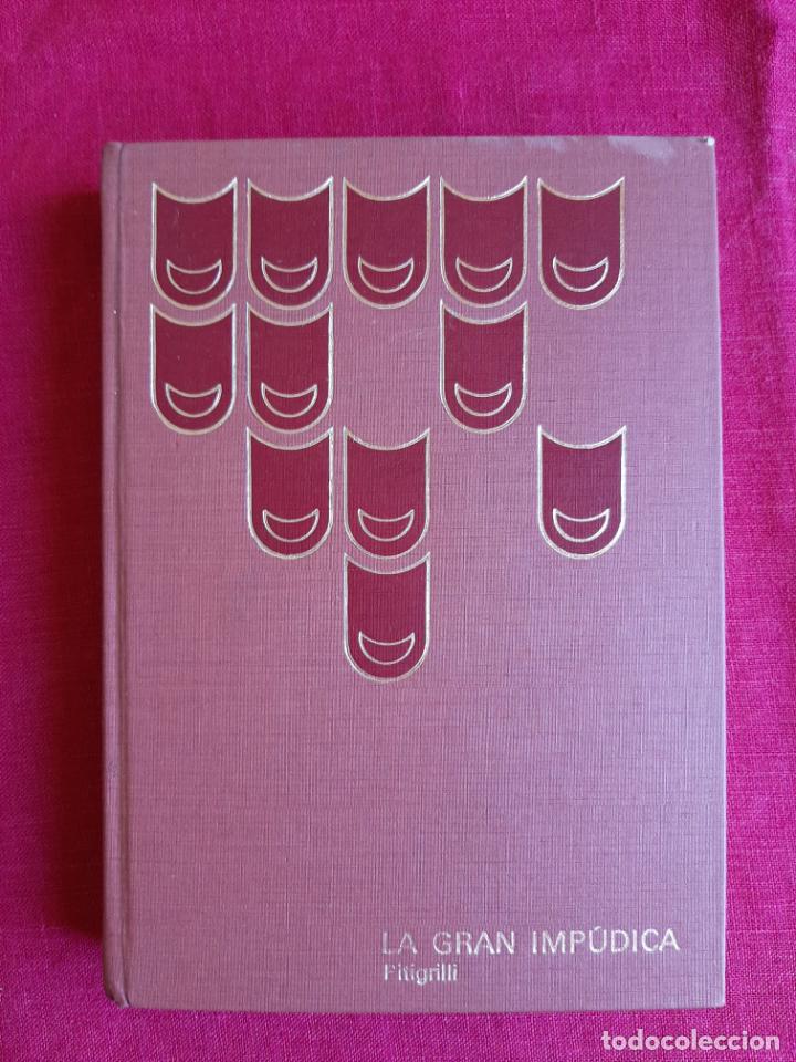 Libros de segunda mano: La gran imp&uacute;dica - Pitigrilli - Foto 1