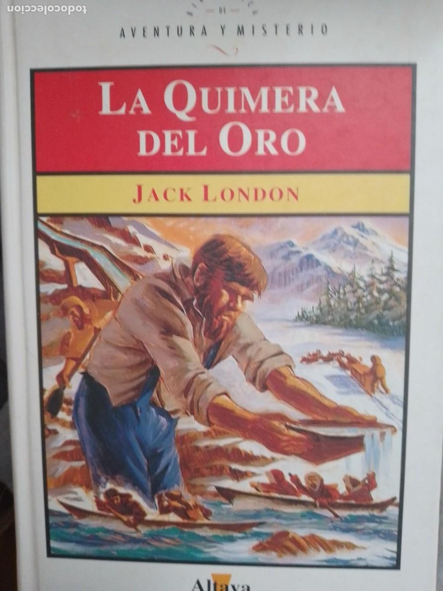 Libros de segunda mano: La quimera del oro. Jack London - Foto 1