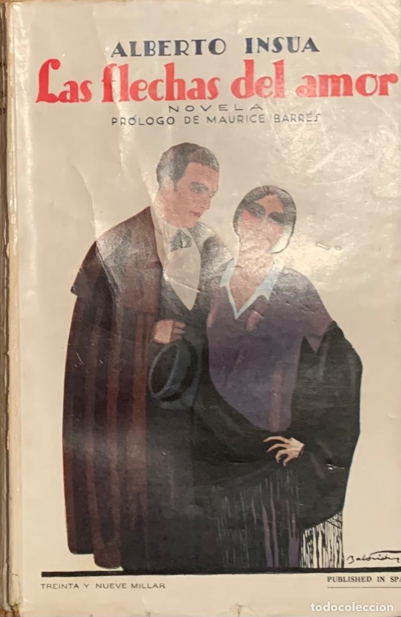 Libros de segunda mano: LAS FLECHAS DEL AMOR de ALBERTO INS&Uacute;A - Foto 1